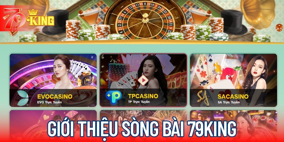 Giới thiệu sòng bài 79KING